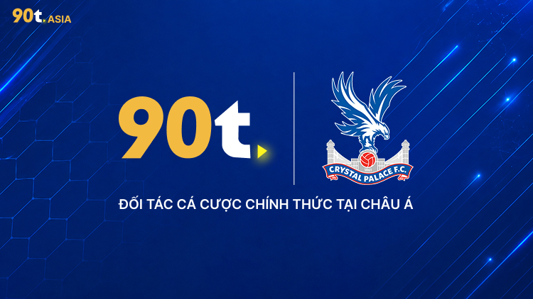 90t đối tác cá cược Crystal Palace 2026